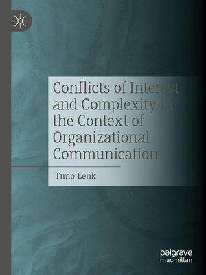 cover image of Conflicts of Interest and Complexity in the Context of Organizational Communication
